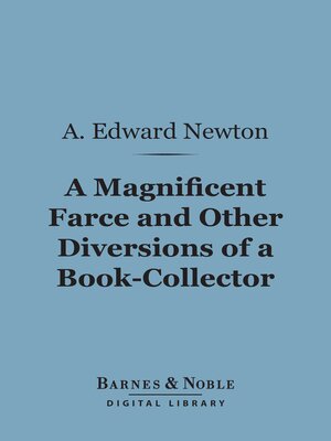cover image of A Magnificent Farce and Other Diversions of a Book-Collector (Barnes & Noble Digital Library)